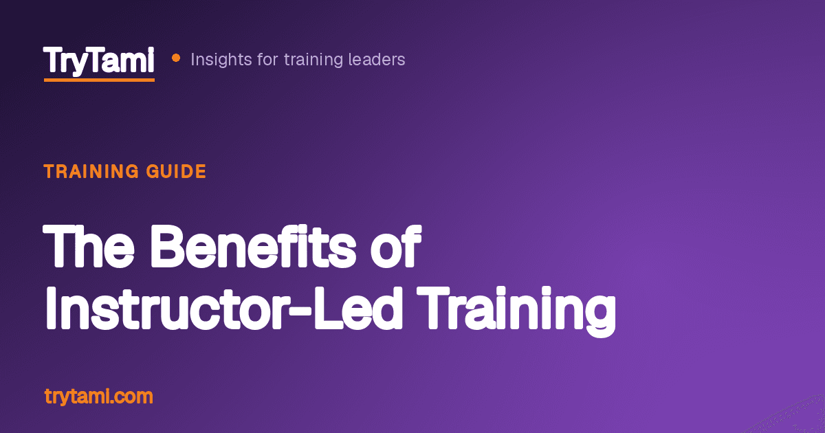 The Benefits of Instructor-Led Training
