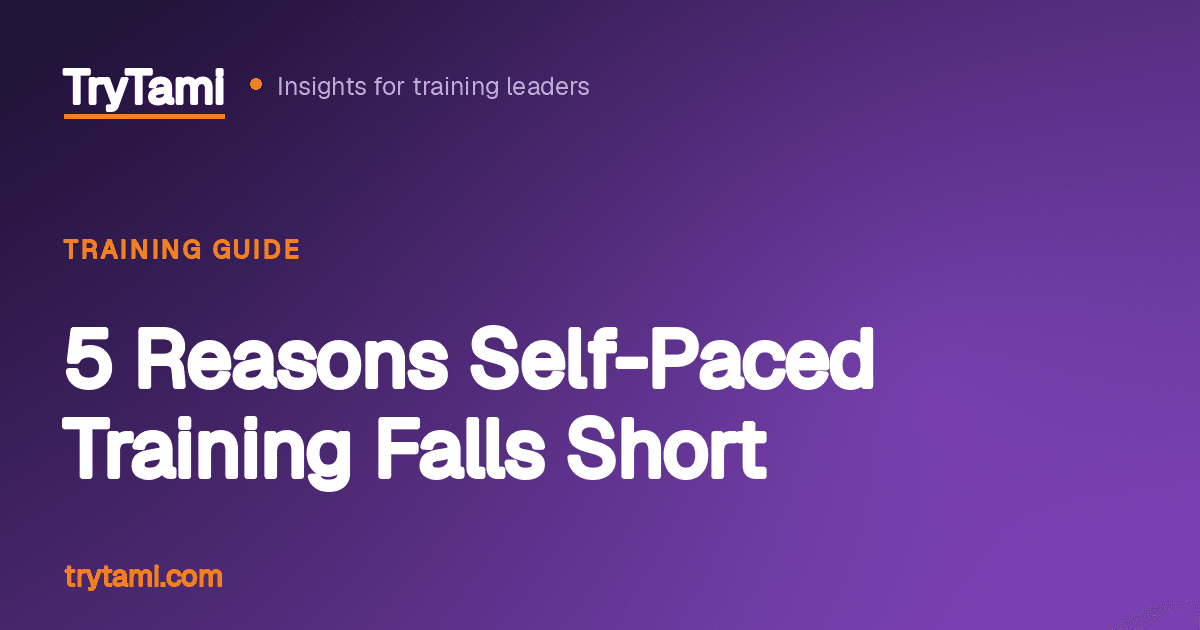 5 Reasons Self-Paced Training Falls Short