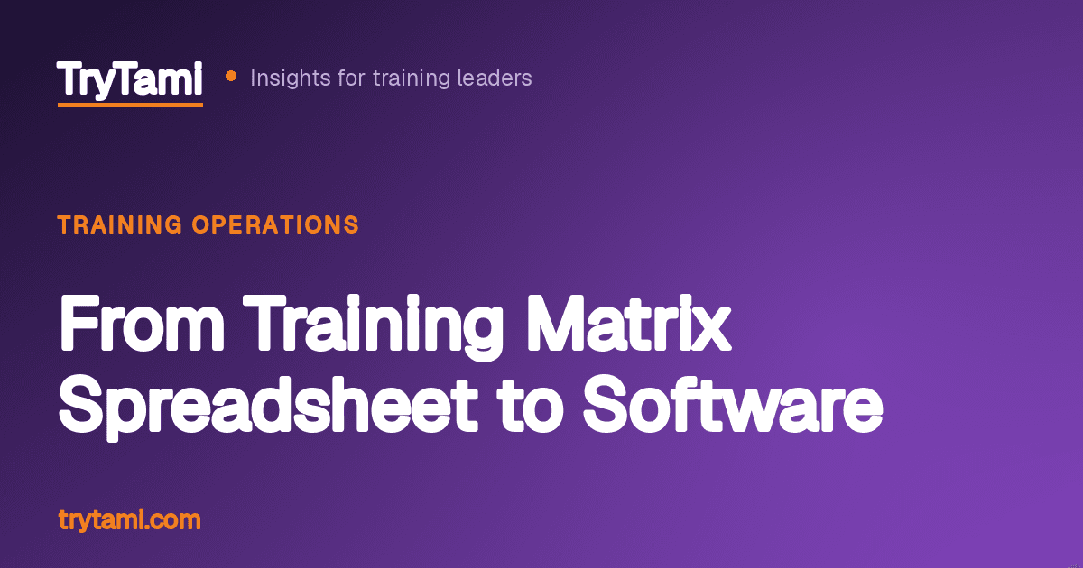 From Training Matrix Spreadsheet to Software: When to Switch
