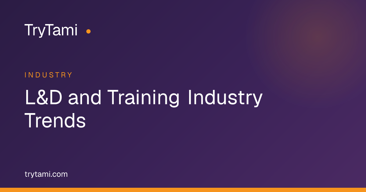 L&D and Training Industry Trends
