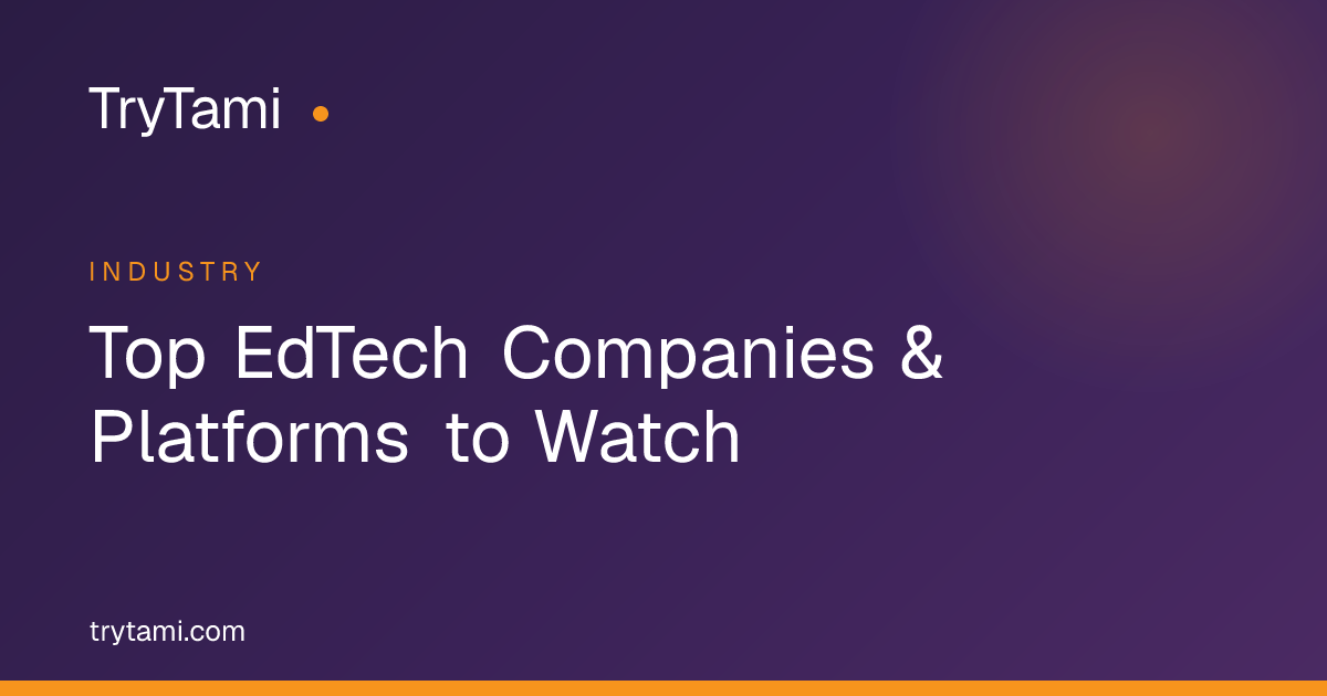 Top EdTech Companies & Platforms to Watch