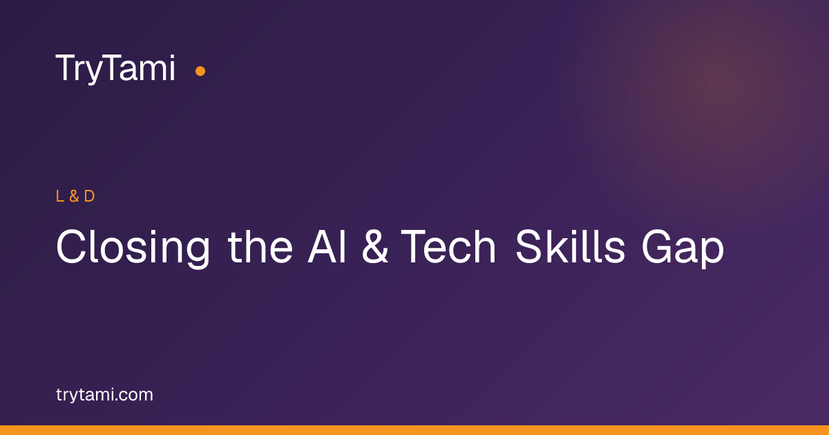 Closing the AI & Tech Skills Gap