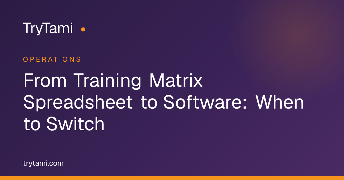 From Training Matrix Spreadsheet to Software: When to Switch