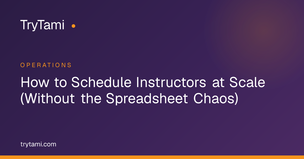 How to Schedule Instructors at Scale (Without the Spreadsheet Chaos)